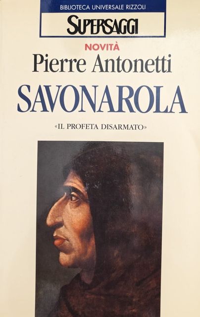 Copertina di Savonarola. Il profeta disarmato