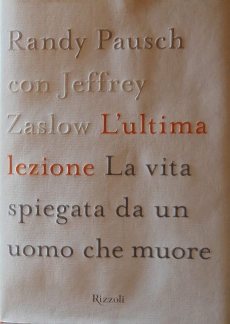 Copertina di L'ultima lezione. La vita spiegata da un uomo che muore