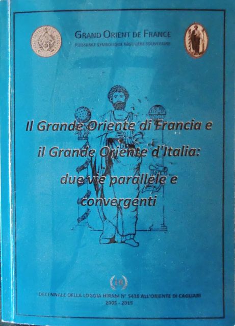 Copertina di Il Grande Oriente di Francia e il Grande Oriente d'Italia: due vie parallele e convergenti
