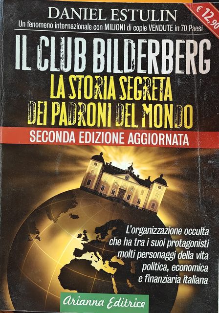Copertina di Il Club Bilderberg. La storia segreta dei padroni del mondo