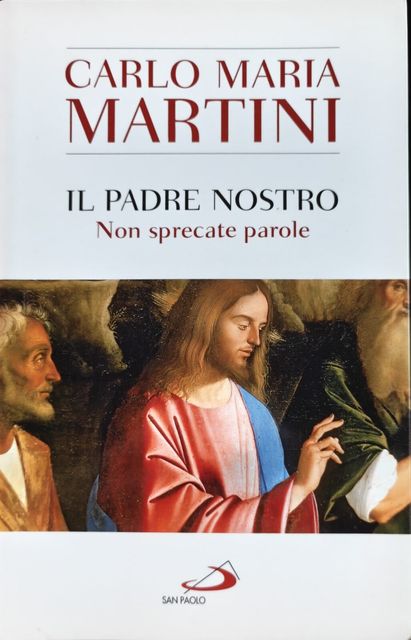 Copertina di Il Padre Nostro. Non sprecate parole